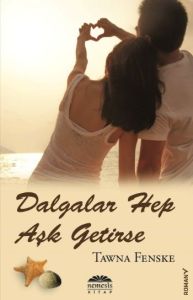 Dalgalar Hep Aşk Getirse                                                                                                                                                                                                                                       