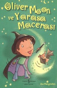 Oliver Moon ve Yarasa Macerası                                                                                                                                                                                                                                 