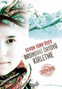 Başındaki Örtüyü Kirletme                                                                                                                                                                                                                                      