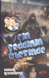 ÇİN SEDDİNİN ÖTESİNDE                                                                                                                                                                                                                                          