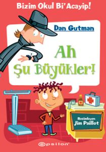 Bizim Okul Bi’acayip! - Ah Şu Büyükler!                                                                                                                                                                                                                        