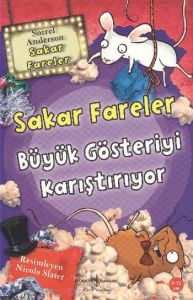 Sakar Fareler Büyük Gösteriyi Karıştırıyor                                                                                                                                                                                                                     