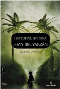 İnsan Ruhun Uyanışı Hayy İbn Yakzan                                                                                                                                                                                                                            