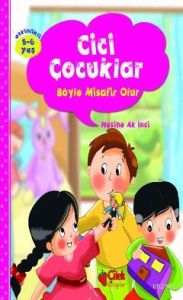 Cici Çocuklar - Küçük Misafir                                                                                                                                                                                                                                  