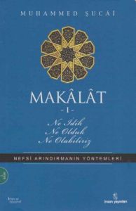 Makalat -1- Ne İdik, Ne Olduk, Ne Olabiliriz                                                                                                                                                                                                                   