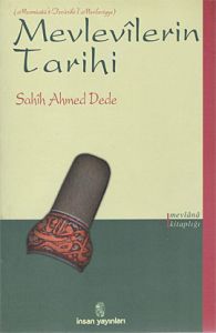 İnsan Mevlevilerin Tarihi                                                                                                                                                                                                                                      