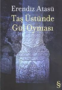 Taş Üstünde Gül Oyması                                                                                                                                                                                                                                         