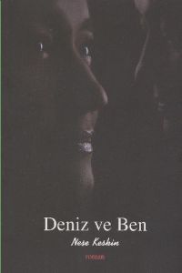 Deniz ve Ben                                                                                                                                                                                                                                                   