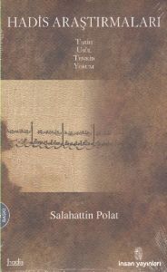 Hadis Araştırmaları Tarih, Usül, Tenkid, Yorum                                                                                                                                                                                                                 