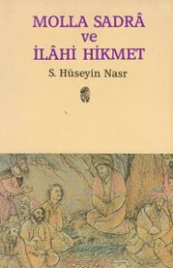 İnsan Molla Sadra Ve İlahi Hikmet                                                                                                                                                                                                                              