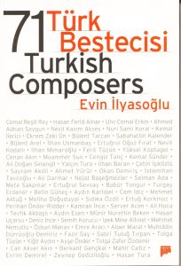 71 Türk Bestecisi / 71 Turkish Composers                                                                                                                                                                                                                       
