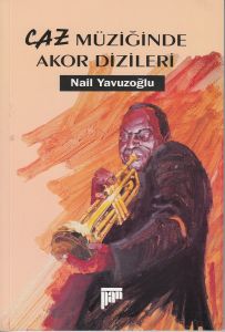Caz Müziğinde Akor Dizileri                                                                                                                                                                                                                                    