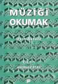 Müziği Okumak Cilt 1                                                                                                                                                                                                                                           