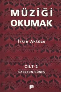 Müziği Okumak Cilt 2                                                                                                                                                                                                                                           