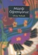 Müziği Öğreniyoruz                                                                                                                                                                                                                                             