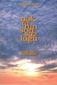 Dördüncü Kitap Noktanın Sonsuzluğu                                                                                                                                                                                                                             