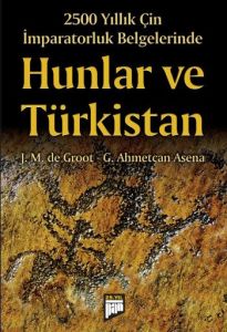 2500 Yıllık Çin İmparatorluk Belgelerinde Hunlar v                                                                                                                                                                                                             