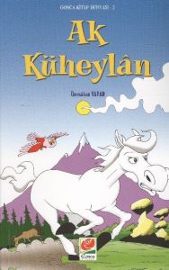 Ak Küheylan - Gonca Kitap Dünyası 2                                                                                                                                                                                                                            