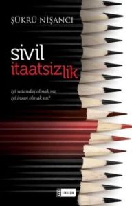 Sivil İtaatsizlik                                                                                                                                                                                                                                              