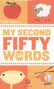 My Second Fifty Words (İkinci Elli Sözcüğüm)                                                                                                                                                                                                                   