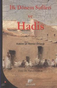 İlk Dönem Sufileri ve Hadis                                                                                                                                                                                                                                    