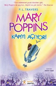 Mary Poppins Kapıyı Açıyor!                                                                                                                                                                                                                                    