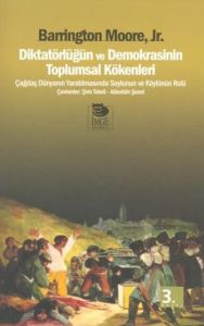 Diktatörlüğün ve Demokrasinin Toplumsal Kökenleri                                                                                                                                                                                                              