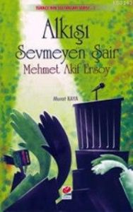 Alkışı Sevmeyen Şair Mehmet Akif Ersoy                                                                                                                                                                                                                         