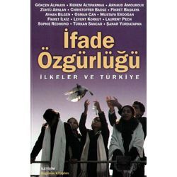 İfade Özgürlüğü İlkeler Ve Türkiye                                                                                                                                                                                                                             