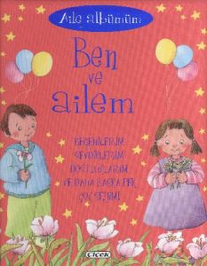 Aile Albümüm: Ben ve Ailem (Ciltli)                                                                                                                                                                                                                            
