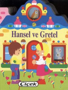Hansel ve Gretel                                                                                                                                                                                                                                               