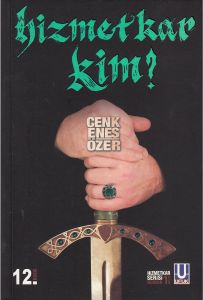 Hizmetkar Kim?                                                                                                                                                                                                                                                 