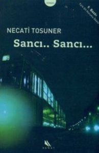 Sancı... Sancı...                                                                                                                                                                                                                                              