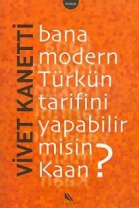 Bana Modern Türkün Tarifini Yapabilir misin Kaan?                                                                                                                                                                                                              