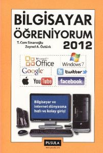 Bilgisayar Öğreniyorum 2012                                                                                                                                                                                                                                    