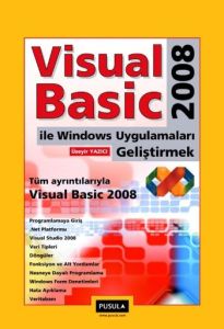 Visual Basic 2008 İle Windows Uygulamaları Gelişti                                                                                                                                                                                                             
