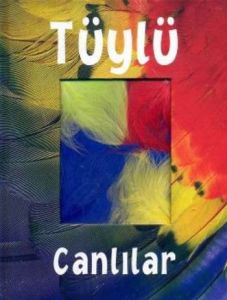 Tüylü Canlılar                                                                                                                                                                                                                                                 