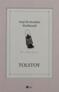 Ateşi Kıvılcımken Söndürmeli                                                                                                                                                                                                                                   