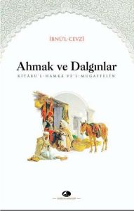AHMAK VE DALGINLAR                                                                                                                                                                                                                                             