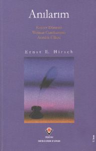 Anılarım - Kayzer Dönemi Weimar Cumhuriyeti Atatür                                                                                                                                                                                                             
