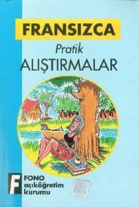 Fransızca Pratik Alıştırmalar                                                                                                                                                                                                                                  