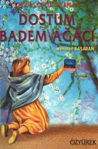 Dostum Badem Ağacı                                                                                                                                                                                                                                             