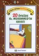20 Öyküde Hz. Muhammed’in Hayatı                                                                                                                                                                                                                               
