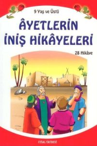 Ayetlerin İniş Hikayeleri- K.B. 9 Yaş Ve Üstü                                                                                                                                                                                                                  