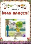 Hikayelerle İman Bahçesi (Küçük Boy)                                                                                                                                                                                                                           
