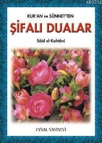 Kur’an ve Sünnet’ten Şifalı Dualar (Cep Boy)                                                                                                                                                                                                                   