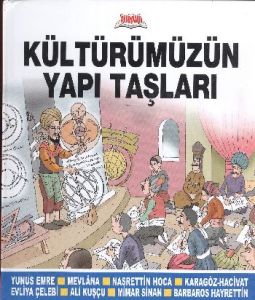 Kültürümüzün Yapı Taşları                                                                                                                                                                                                                                      