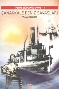 Çanakkale Deniz Savaşları                                                                                                                                                                                                                                      