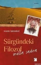 Sürgündeki Filozof Molla Sadra                                                                                                                                                                                                                                 