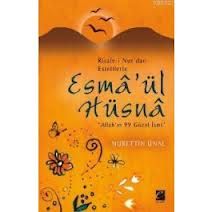 Risale-i Nur’dan Esintilerle Esma’ül Hüsna                                                                                                                                                                                                                     